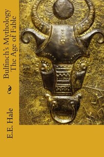 Front cover_Bulfinch's Mythology The Age of Fable