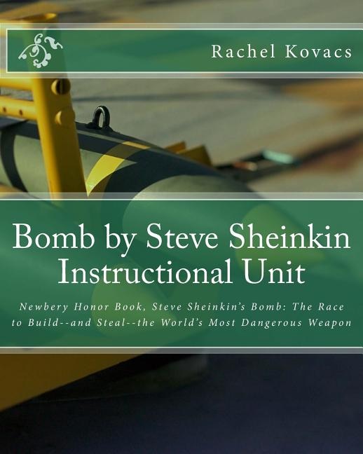 Front cover_Bomb by Steve Sheinkin Instructional Unit