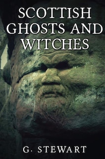 Front cover_Scottish Ghosts and Witches