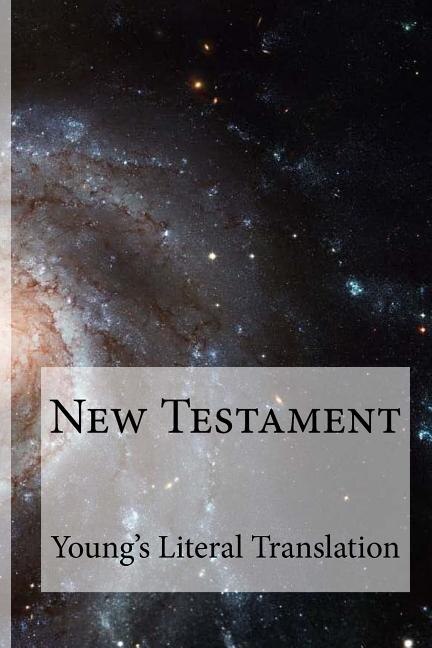 New Testament Young's Literal Translation