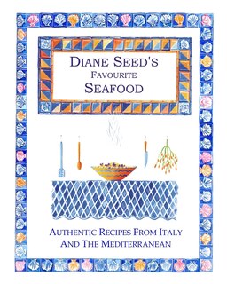 Front cover_Diane Seed's Favourite Seafood