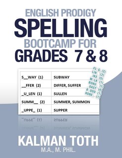 Front cover_English Prodigy Spelling Bootcamp For Grades 7 & 8
