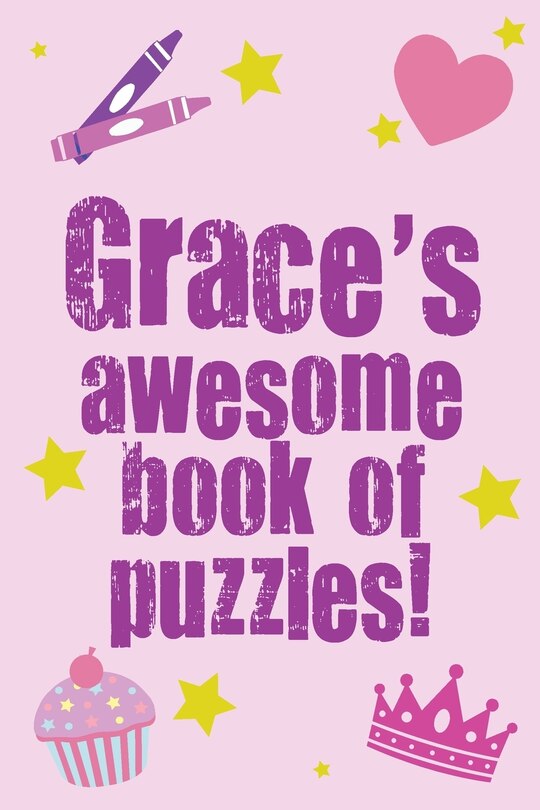 Front cover_Grace's Awesome Book Of Puzzles!