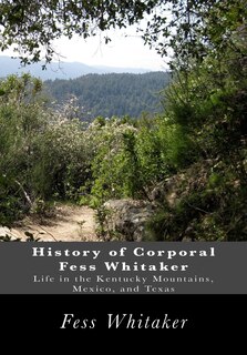 Couverture_History of Corporal Fess Whitaker