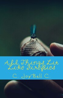 Front cover_All Things Lit Like Fireflies