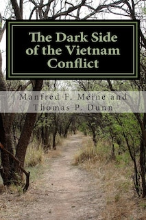 Front cover_The Dark Side of the Vietnam Conflict
