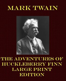 Couverture_The Adventures of Huckleberry Finn - Large Print Edition