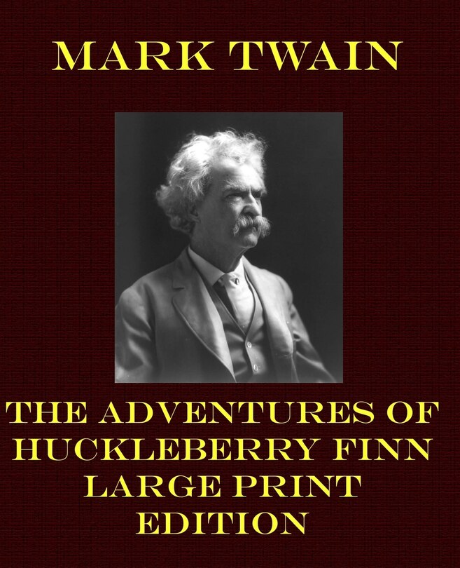 Couverture_The Adventures of Huckleberry Finn - Large Print Edition