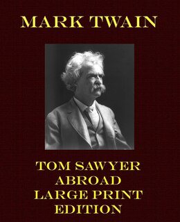 Front cover_Tom Sawyer Abroad - Large Print Edition
