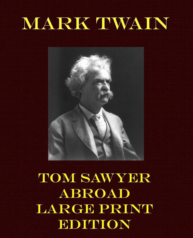 Front cover_Tom Sawyer Abroad - Large Print Edition