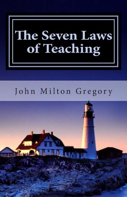 The Seven Laws of Teaching