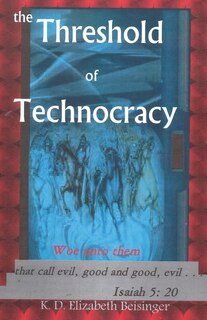 Front cover_The Threshold of Technocracy