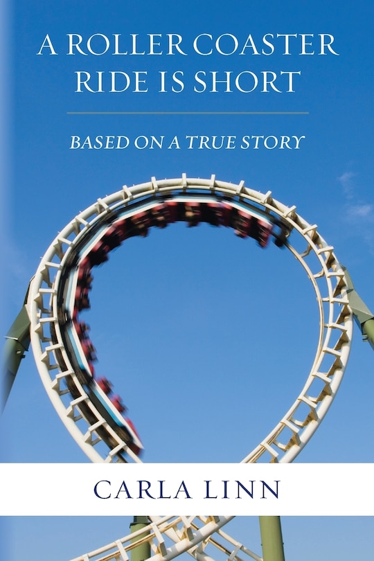Front cover_A Roller Coaster Ride Is Short