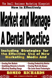 Front cover_How to Effectively Market and Manage a Dental Practice