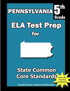 Pennsylvania 5th Grade ELA Test Prep: Common Core Learning Standards