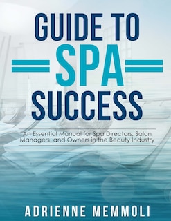 Front cover_Guide to Spa Success