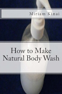 Front cover_How to Make Natural Body Wash