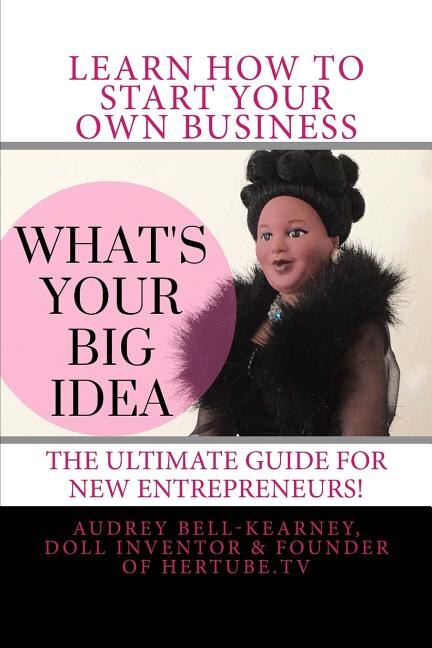 Front cover_What's Your Big Idea?
