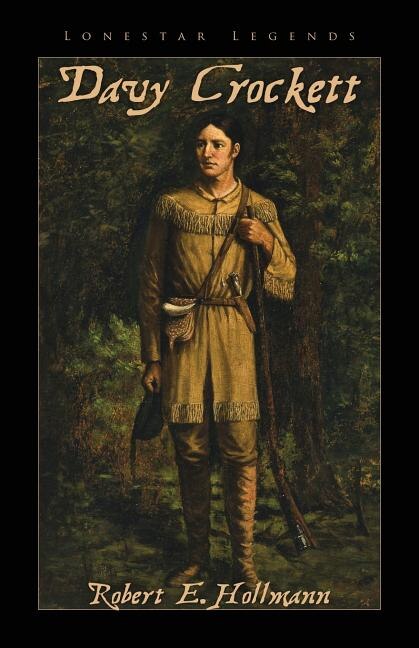 Davy Crockett Book By Robert E Hollmann, ('tp') | Indigo