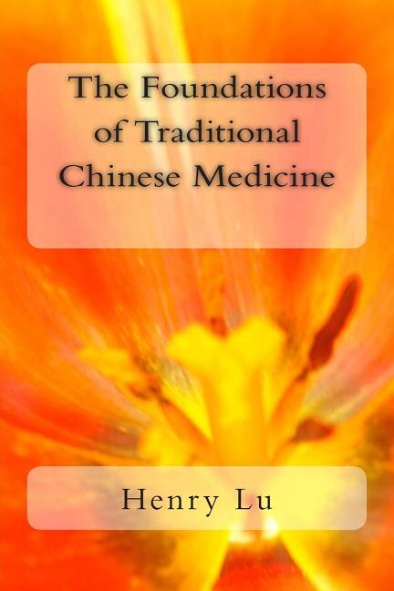 Front cover_The Foundations of Traditional Chinese Medicine