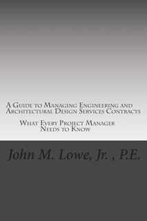 Front cover_A Guide to Managing Engineering and Architectural Design Services Contracts