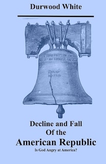 Front cover_Decline and Fall of the American Republic