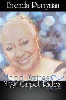 Front cover_Mood Swings and Magic Carpet Rides Redux Plus Two