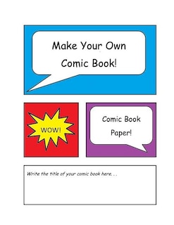 Front cover_Make Your Own Comic Book