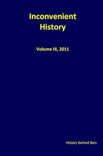 Couverture_Inconvenient History, Vol III, 2011