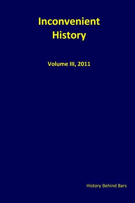 Couverture_Inconvenient History, Vol III, 2011