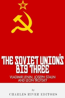 Couverture_Vladimir Lenin, Joseph Stalin & Leon Trotsky