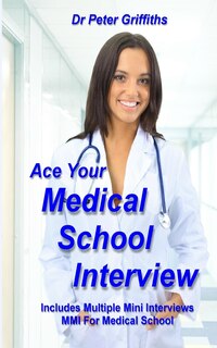 Front cover_Ace Your Medical School Interview