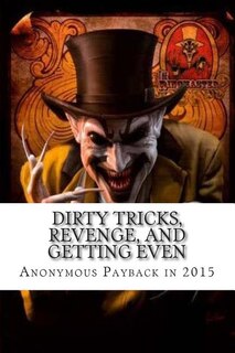 Couverture_Dirty Tricks, Revenge, and Getting Even