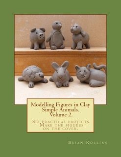 Front cover_Modelling Figures in Clay Volume 2.