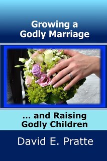 Front cover_Growing a Godly Marriage and Raising Godly Children