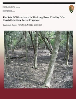 The Role Of Disturbance In The Long-Term Viability Of A Coastal Maritime Forest Fragment