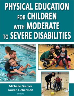 Front cover_Physical Education For Children With Moderate To Severe Disabilities