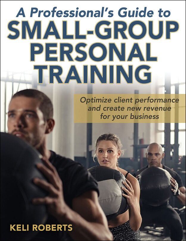 Front cover_A Professional's Guide To Small-group Personal Training