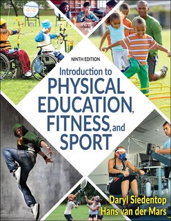 Front cover_Introduction To Physical Education, Fitness, And Sport