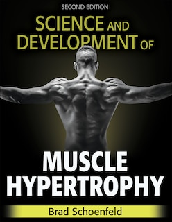 Front cover_Science And Development Of Muscle Hypertrophy