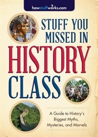 Front cover_Stuff You Missed In History Class