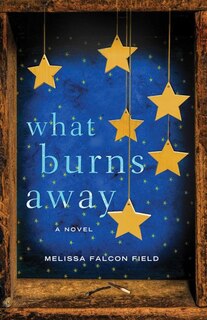 Front cover_What Burns Away