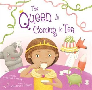Front cover_The Queen Is Coming to Tea