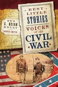 Couverture_Best Little Stories: Voices Of The Civil War