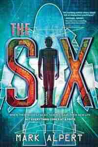 The Six by Mark Alpert