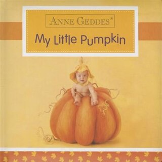 Anne Geddes My Little Pumpkin