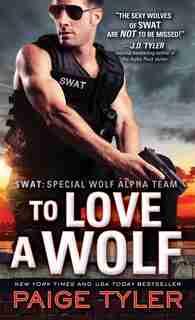 To Love A Wolf by Paige Tyler