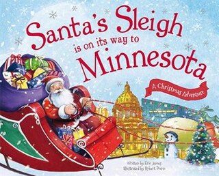 Santa's Sleigh Is On Its Way To Minnesota: A Christmas Adventure