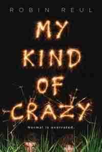 My Kind Of Crazy by Robin Reul