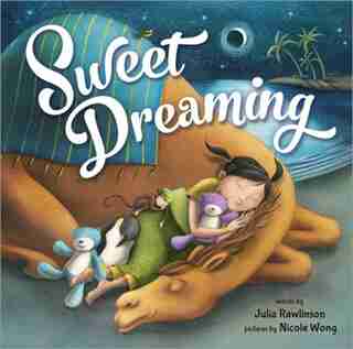 Sweet Dreaming by Julia Rawlinson